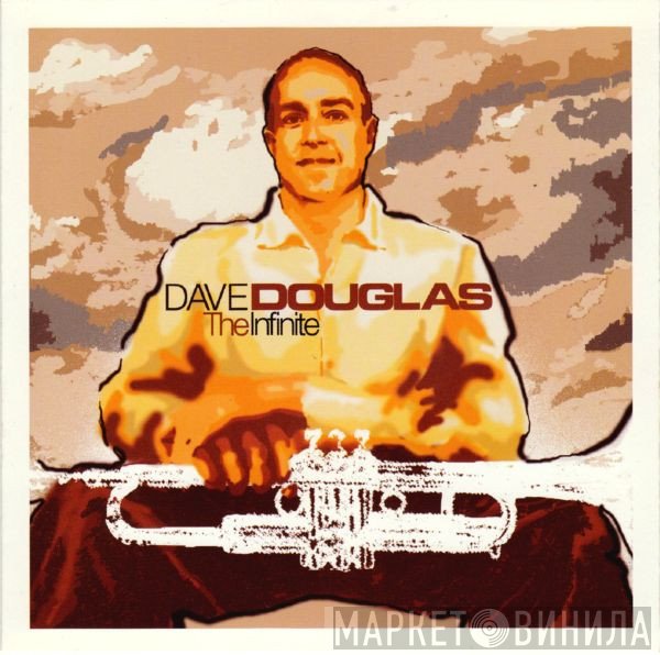 Dave Douglas  - The Infinite