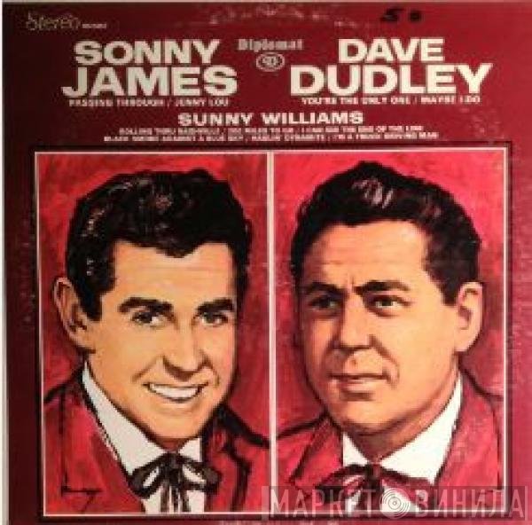 Dave Dudley, Sonny James, Sunny Williams - Sonny James / Dave Dudley / Sunny Williams