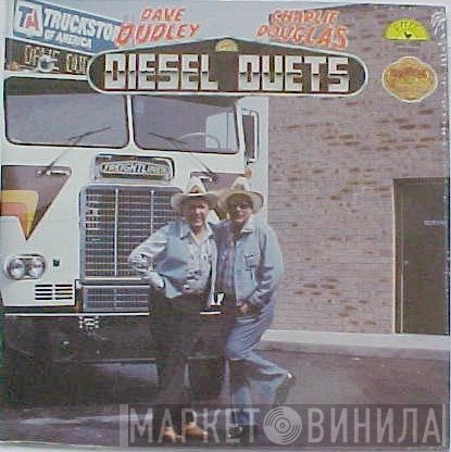 Dave Dudley, Charlie Douglas - Diesel Duets