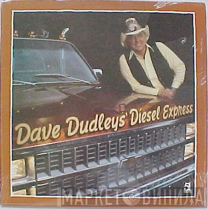 Dave Dudley - Dave Dudley's Diesel Express