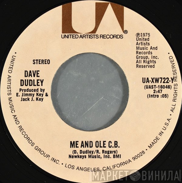Dave Dudley - Me And Ole C.B. / I Can't Remember You