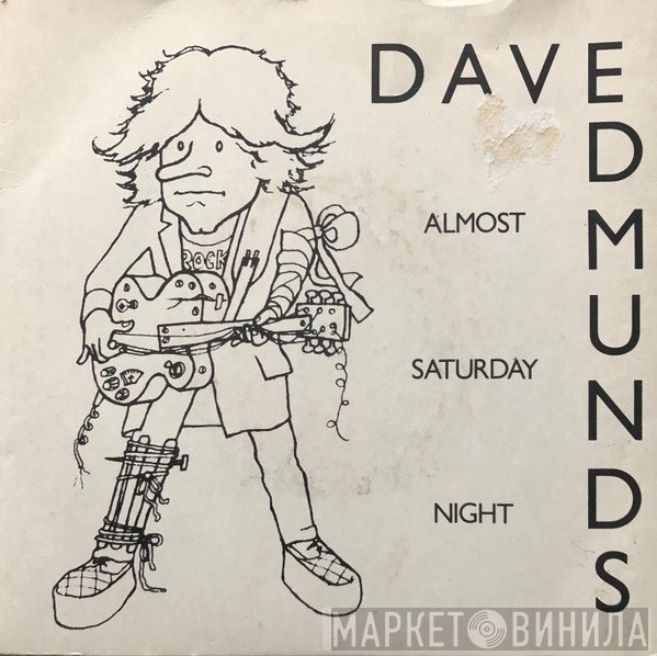 Dave Edmunds  - Almost Saturday Night