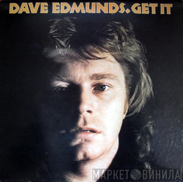 Dave Edmunds  - Get It