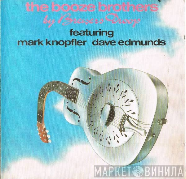 Dave Edmunds, Mark Knopfler, Brewers Droop - The Booze Brothers