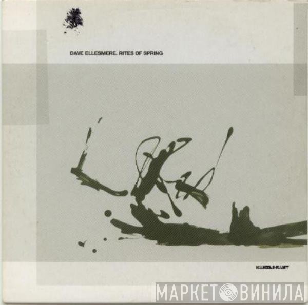 Dave Ellesmere - Rites Of Spring