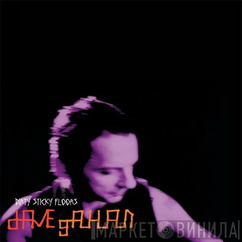 Dave Gahan - Dirty Sticky Floors