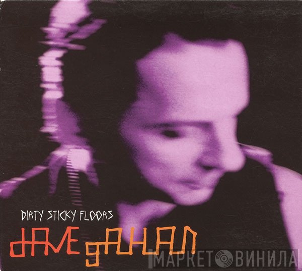 Dave Gahan - Dirty Sticky Floors