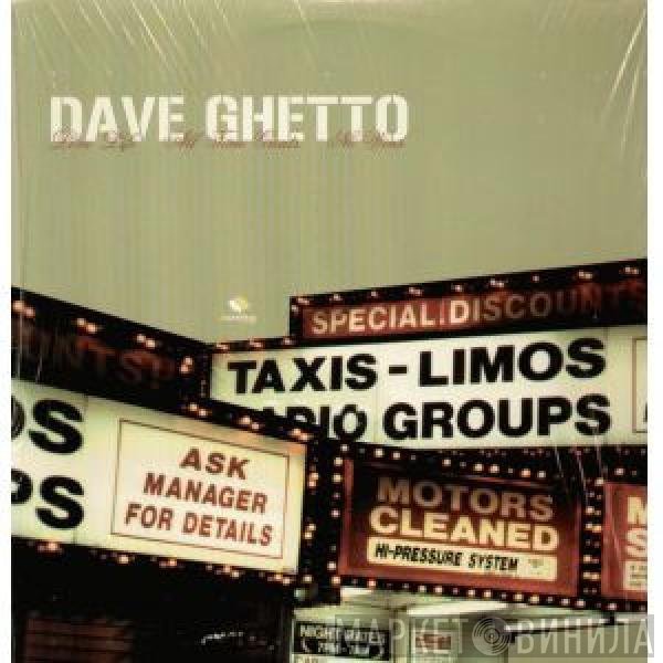 Dave Ghetto - Love Life / All Time Greats / No Wins