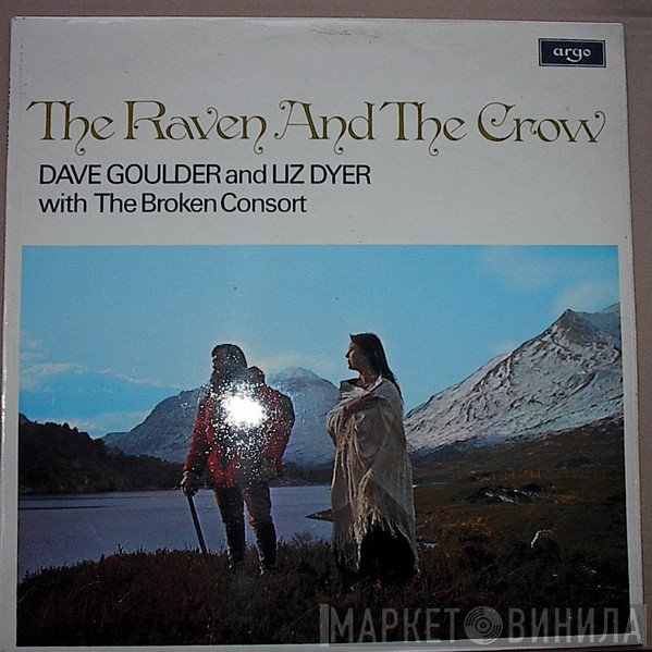 Dave Goulder, Liz Dyer, Trevor Crozier's Broken Consort - The Raven and the Crow