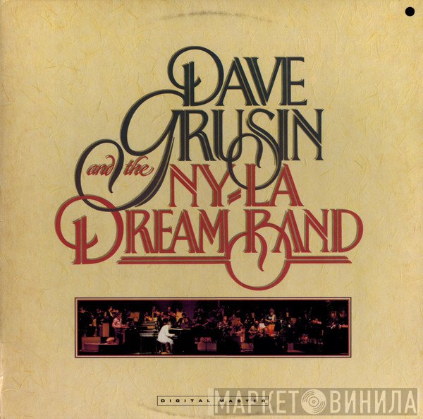 Dave Grusin, The NY-LA Dream Band - Dave Grusin And The N.Y. / L.A. Dream Band
