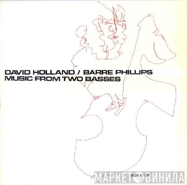 Dave Holland / Barre Phillips  - Music From Two Basses