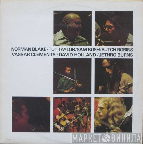 Dave Holland, Norman Blake , Sam Bush, Vassar Clements, Tut Taylor, Jethro Burns, Butch Robins - Norman Blake / Tut Taylor / Sam Bush / Butch Robins / Vassar Clements / David Holland / Jethro Burns