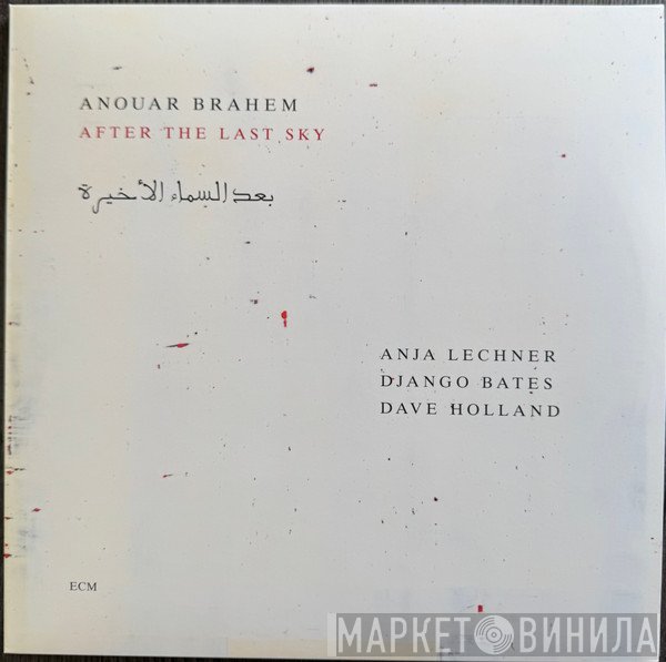 Dave Holland, Anouar Brahem, Django Bates, Anja Lechner - After The Last Sky = بعد السماء الأخيرة
