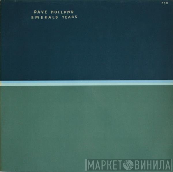 Dave Holland  - Emerald Tears