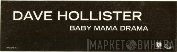 Dave Hollister - Baby Mama Drama