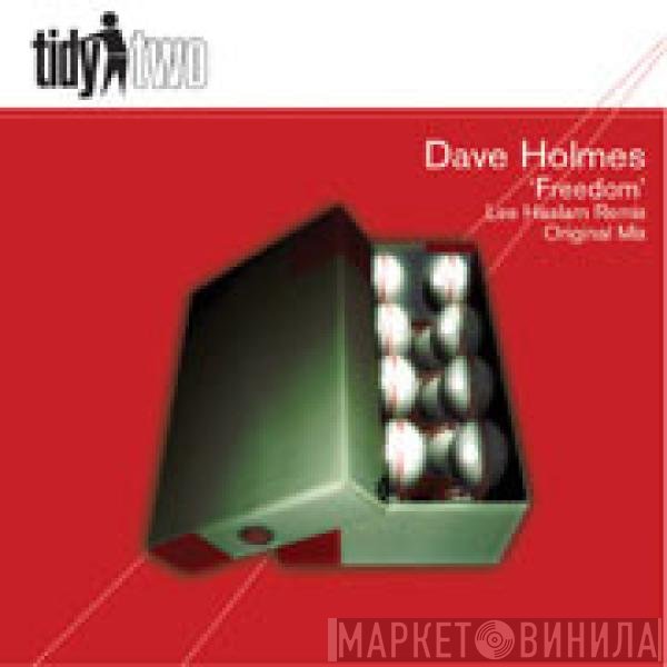 Dave Holmes - Freedom