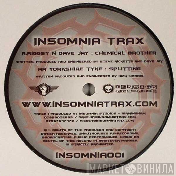 Dave Jay , Riggsy, Yorkshire Tyke - Chemical Brother / Splitting