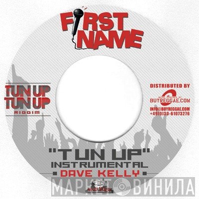 Dave Kelly / Busy Signal  - Tun Up Instrumental / Hill & Gully Ride