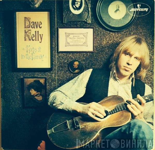 Dave Kelly  - Keeps It In The Family