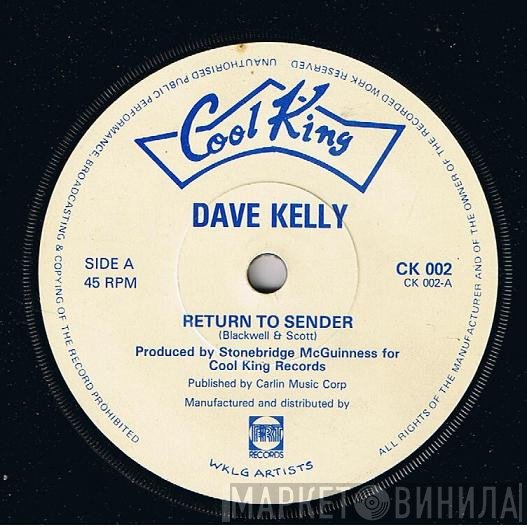 Dave Kelly  - Return To Sender