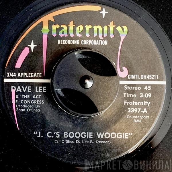 Dave Lee And The Act Of Congress - J.C.'s Boogie Woogie