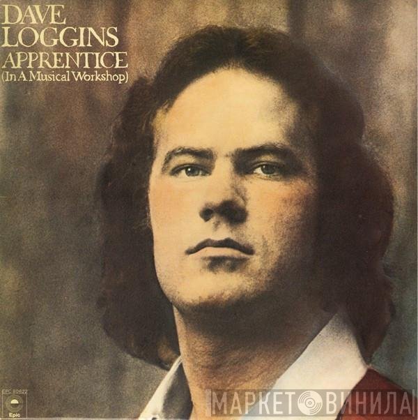 Dave Loggins  - Apprentice (In A Musical Workshop)