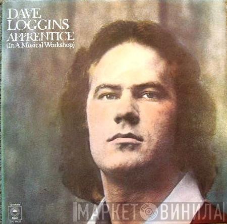 Dave Loggins - Apprentice (In A Musical Workshop)