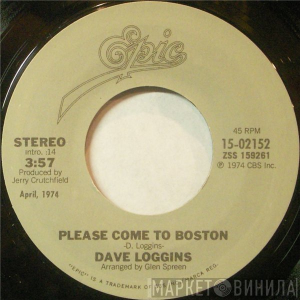 Dave Loggins - Please Come To Boston / Someday