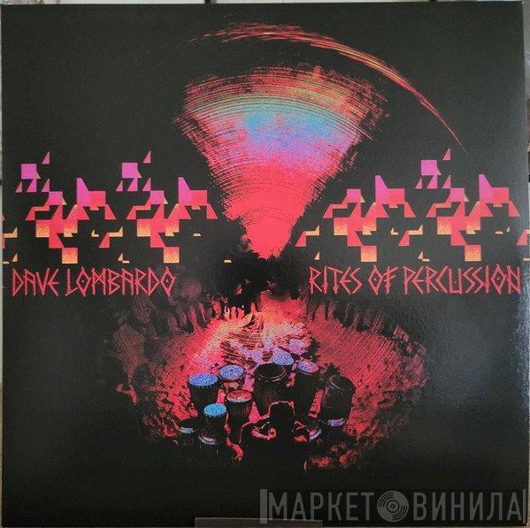 Dave Lombardo  - Rites Of Percussion
