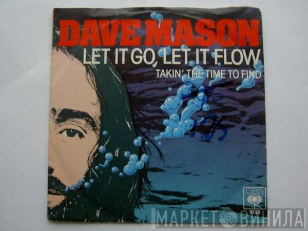 Dave Mason  - Let It Go, Let It Flow