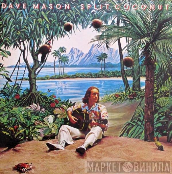 Dave Mason  - Split Coconut