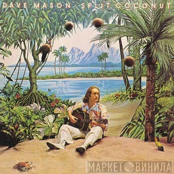 Dave Mason  - Split Coconut