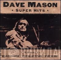 Dave Mason  - Super Hits