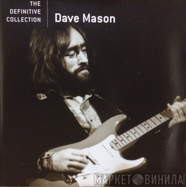 Dave Mason  - The Definitive Collection
