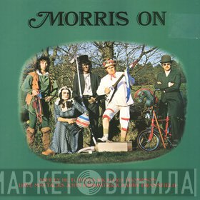Dave Mattacks, Richard Thompson, John Kirkpatrick, Barry Dransfield, Ashley Hutchings - Morris On