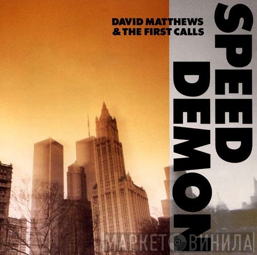 Dave Matthews  & The First Calls  - Speed Demon