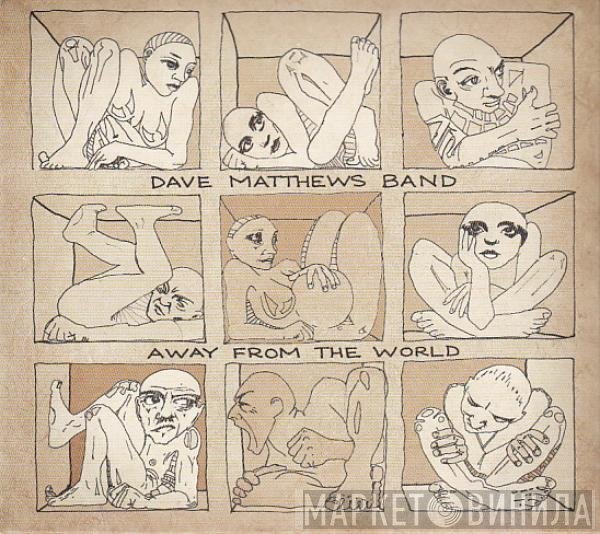 Dave Matthews Band  - Away From The World