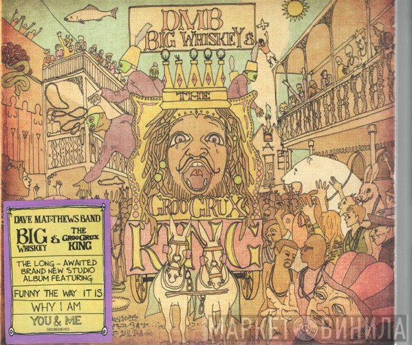 Dave Matthews Band - Big Whiskey And The GrooGrux King