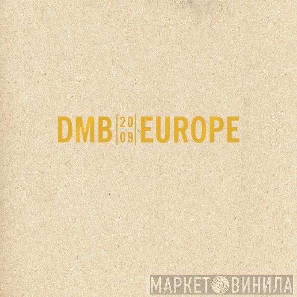 Dave Matthews Band  - Europe 2009