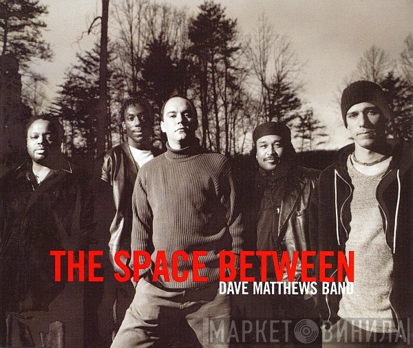 Dave Matthews Band - The Space Between