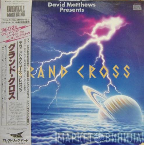 Dave Matthews   - Grand Cross