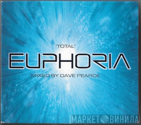 Dave Pearce - Total Euphoria