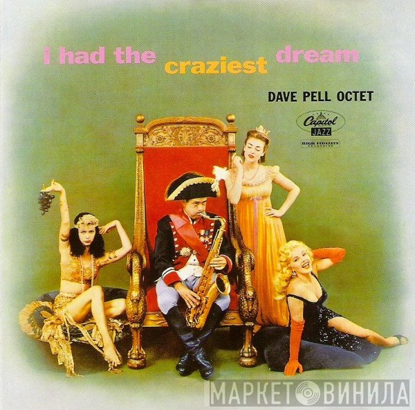 Dave Pell Octet - I Had The Craziest Dream