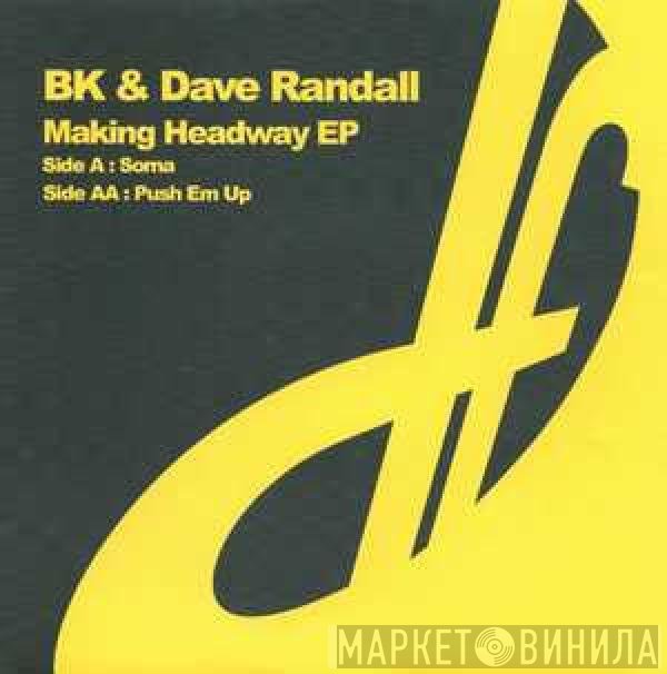 Dave Randall, BK - Making Headway EP