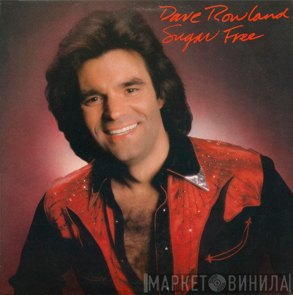Dave Rowland  - Sugar Free
