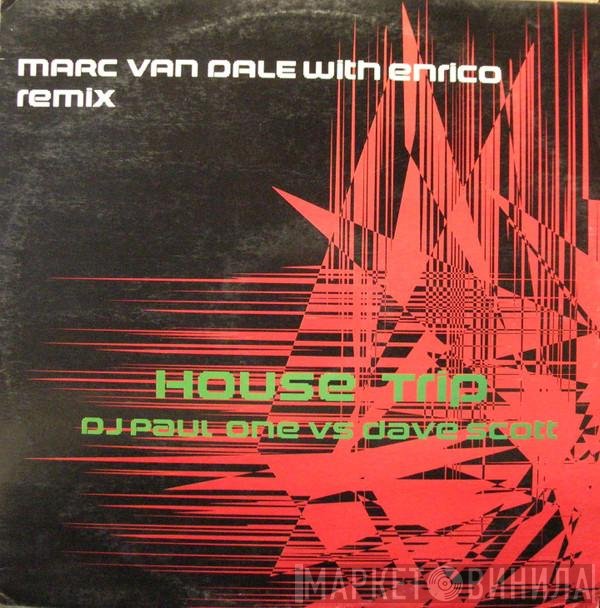 Dave Scott, DJ Paul One - House Trip