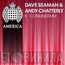 Dave Seaman & Andy Chatterley  - K Conundrum
