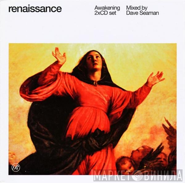 Dave Seaman  - Renaissance: Awakening