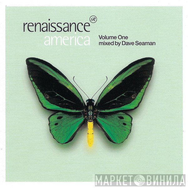Dave Seaman  - Renaissance America - Volume One