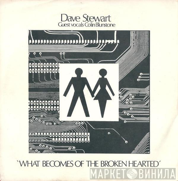 Dave Stewart - What Becomes Of The Broken Hearted